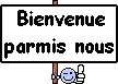 http://rene.hubert3.blog.free.fr/public/Smileys_panneaux/bienvenue_parmi_nous_05.gif